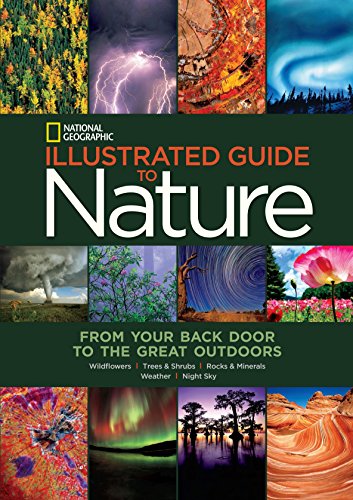 National Geographic Illustrated Guide to Nature: From Your Back Door to the Great Outdoors [Used - Very Good] - Wide World Maps & MORE! - Book - National Geographic Books - Wide World Maps & MORE!
