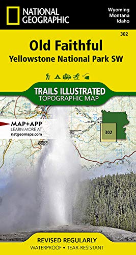 Old Faithful: Yellowstone National Park SW (Trails Illustrated Map, 302) - Wide World Maps & MORE!