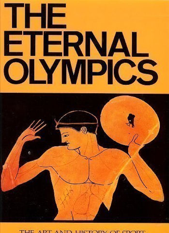 The Eternal Olympics: The Art and History of Sport (English and Greek Edition) - Wide World Maps & MORE!