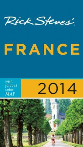 Rick Steves' France 2014 - Wide World Maps & MORE! - Book - Wide World Maps & MORE! - Wide World Maps & MORE!