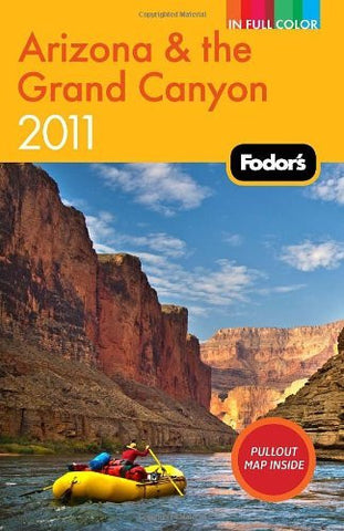Fodor's Arizona & the Grand Canyon 2011 (Full-color Travel Guide) - Wide World Maps & MORE! - Book - Brand: - Wide World Maps & MORE!