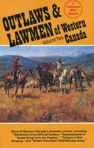 Outlaws & Lawmen of Western Canada:  Volume 2 - Wide World Maps & MORE! - Book - Brand: Heritage House Publishing - Wide World Maps & MORE!