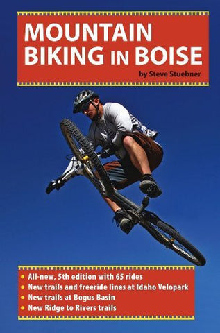 Mountain Biking in Boise - Wide World Maps & MORE! - Book - Boise Front Adventures - Wide World Maps & MORE!