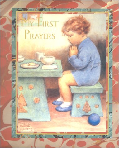 My First Prayers Gutmann, Bessie Pease; Akmon, Nancy C. and Akmon, Roni - Wide World Maps & MORE!