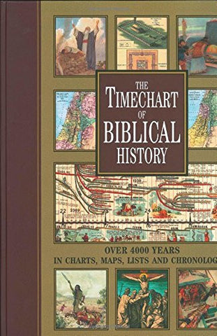 The Timechart of Biblical History: Over 4000 Years in Charts, Maps, Lists and Chronologies - Wide World Maps & MORE! - Book - Wide World Maps & MORE! - Wide World Maps & MORE!