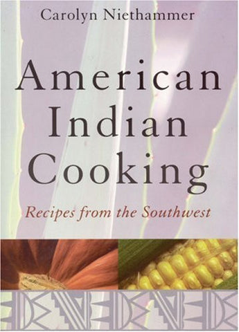 American Indian Cooking: Recipes from the Southwest - Wide World Maps & MORE! - Book - Wide World Maps & MORE! - Wide World Maps & MORE!
