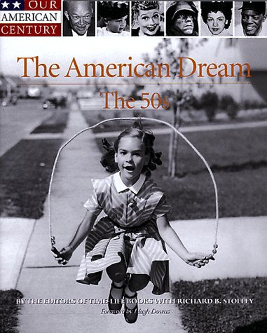 The American Dream: The 50's (Our American Century) - Wide World Maps & MORE!