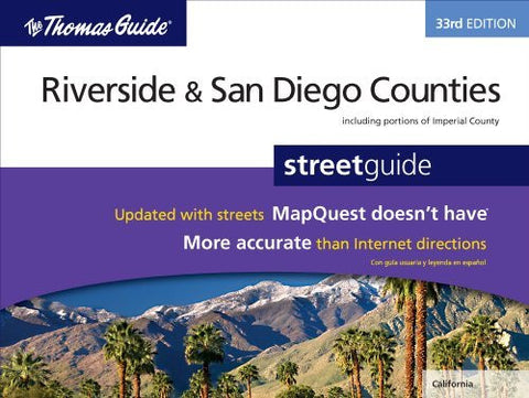 Riverside/San Diego Countied 33rd Edition (Thomas Guide Riverside/San Diego Counties Street Guide & Directory) - Wide World Maps & MORE! - Book - Wide World Maps & MORE! - Wide World Maps & MORE!