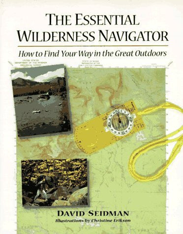 The Essential Wilderness Navigator - Wide World Maps & MORE! - Book - Wide World Maps & MORE! - Wide World Maps & MORE!