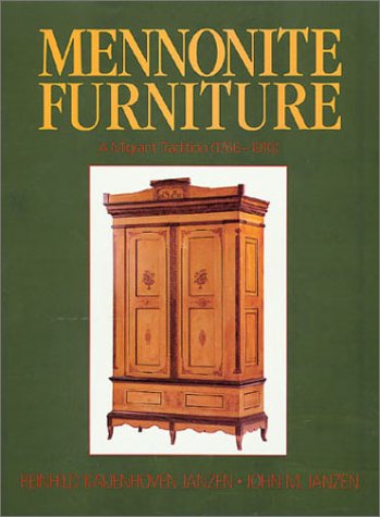 Mennonite Furniture: A Migrant Tradition (1766-1910) - Wide World Maps & MORE! - Book - Brand: Good Books - Wide World Maps & MORE!