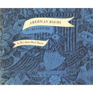 American rooms in miniature - Wide World Maps & MORE! - Book - Wide World Maps & MORE! - Wide World Maps & MORE!