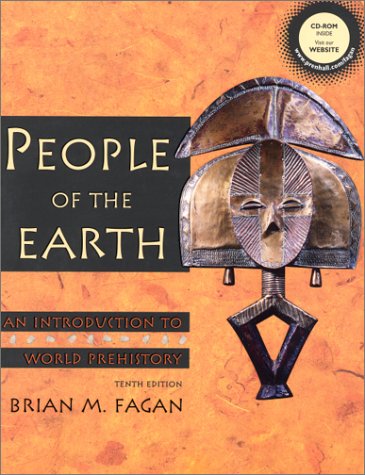 People of the Earth: An Introduction to World Prehistory with CD (10th Edition) - Wide World Maps & MORE!
