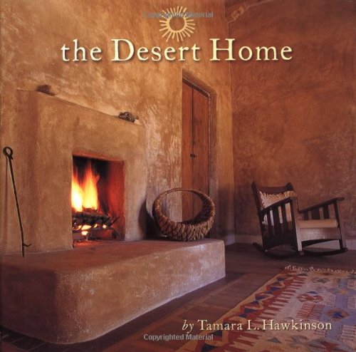 The Desert Home [Hardcover] Hawkinson, Tamara L. - Wide World Maps & MORE!