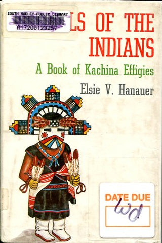Dolls of the Indians: A Book of Kachina Effigies Elsie V. Hanauer - Wide World Maps & MORE!