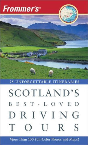 Frommer's Scotland's Best-Loved Driving Tours - Wide World Maps & MORE! - Book - Wide World Maps & MORE! - Wide World Maps & MORE!