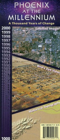 Phoenix at the Millennium: A Thousand Years of Change--Satellite Imagery, Bird's-Eye Views, Historical Topography, 2000 ... 1000 - Wide World Maps & MORE! - Book - White Star Press - Wide World Maps & MORE!