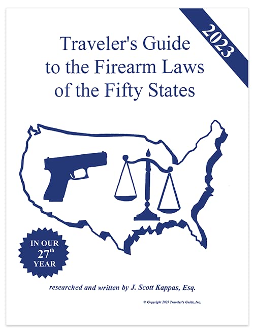 2023 Traveler's Guide to the Firearm Laws of the Fifty States [Staple Bound] JS Kappas - Wide World Maps & MORE!