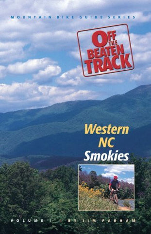 Off the Beaten Track: Western NC--Smokies (Mountain Bike Guide Series Vol. 1) (Off the Beaten Track Mountain Bike Guides) - Wide World Maps & MORE! - Book - Milestone Press - Wide World Maps & MORE!