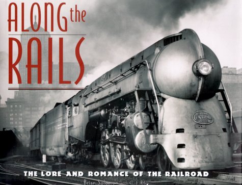 Along the Rails: The Lore and Romance of the Railroad - Wide World Maps & MORE! - Book - Wide World Maps & MORE! - Wide World Maps & MORE!
