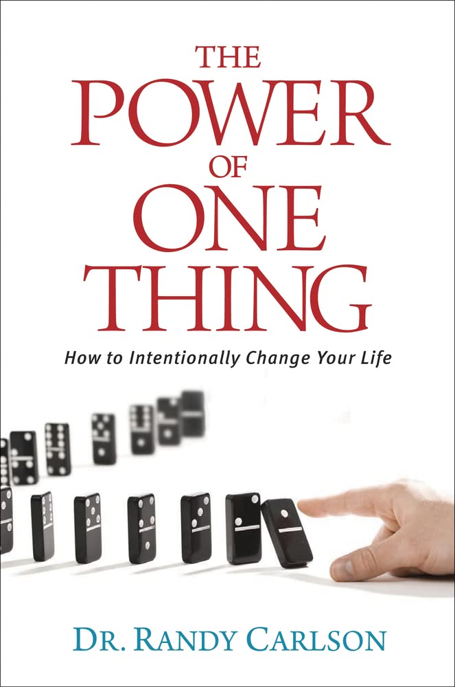 The Power of One Thing: How to Intentionally Change Your Life [Paperback] Carlson, Dr. Randy - Wide World Maps & MORE!
