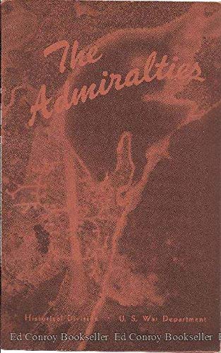 The Admiralties: Operations of the 1st Cavalry Division (29 Feb. - 18 May, 1944) - Wide World Maps & MORE! - Book - Wide World Maps & MORE! - Wide World Maps & MORE!