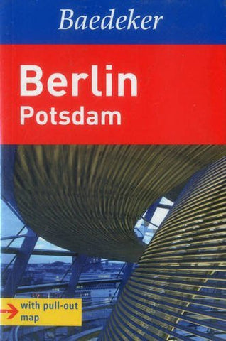 Berlin Potsdam Baedeker Guide (Baedeker Guides) - Wide World Maps & MORE! - Book - Eisenschmid, Rainer/ Bacher, Isolde/ Buddee, Gisela/ Taylor, Robert (EDT)/ Sykes, John (EDT) - Wide World Maps & MORE!