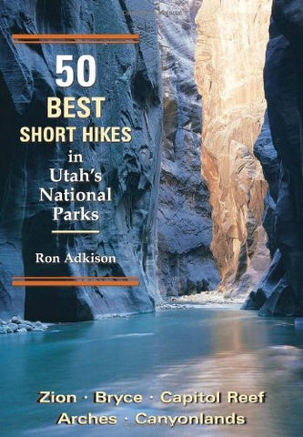 50 Best Short Hikes in Utah's National Parks - Wide World Maps & MORE! - Book - Wilderness Press - Wide World Maps & MORE!