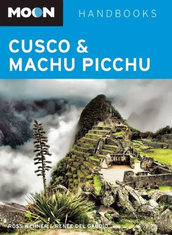 Moon Handbooks Cusco & Machu Picchu - Wide World Maps & MORE! - Book - Wide World Maps & MORE! - Wide World Maps & MORE!