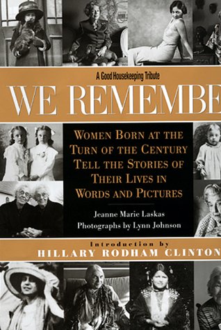 We Remember: Women Born at the Turn of the Century Tell the Stories of Their Lives in Words and Pictures - Wide World Maps & MORE! - Book - Brand: Hearst Books - Wide World Maps & MORE!