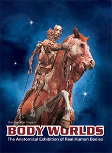 Body Worlds The Original Exhibition of Real Human Bodies - Catalog - Wide World Maps & MORE!
