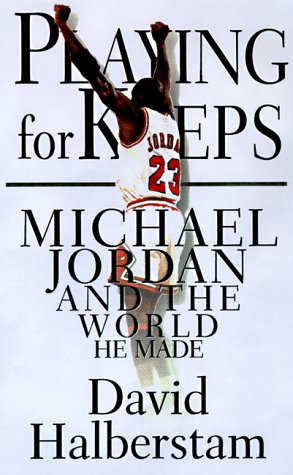 Playing for Keeps: Michael Jordan and the World That He Made - Wide World Maps & MORE! - Book - Wide World Maps & MORE! - Wide World Maps & MORE!