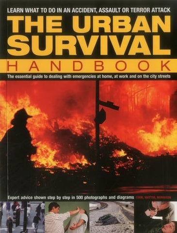 The Urban Survival Handbook: Learn What To Do In An Accident, Assault Or Terror Attack - Wide World Maps & MORE! - Book - Wide World Maps & MORE! - Wide World Maps & MORE!