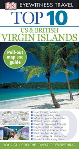 Top 10 U.S. and British Virgin Islands (Eyewitness Top 10 Travel Guides) - Wide World Maps & MORE! - Book - Brand: DK Travel - Wide World Maps & MORE!