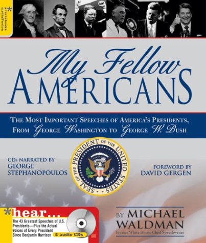 My Fellow Americans: The Most Important Speeches of America's Presidents, from George Washington  to George W. Bush (Book & CD) - Wide World Maps & MORE! - Book - Wide World Maps & MORE! - Wide World Maps & MORE!