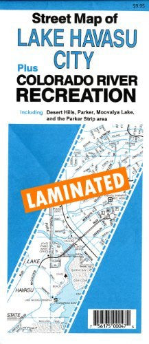 Street Map of Lake Havasu City Plus Colorado River Recreation Including Desert Hills, Parker, Moovalya Lake, and the Parker Strip Area Gloss Laminated - Wide World Maps & MORE! - Book - Wide World Maps & MORE! - Wide World Maps & MORE!