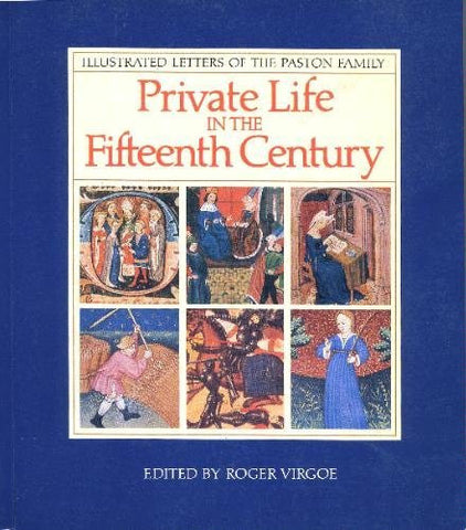 Private Life in the Fifteenth Century: Illustrated Letters of the Paston Family. - Wide World Maps & MORE! - Book - Wide World Maps & MORE! - Wide World Maps & MORE!