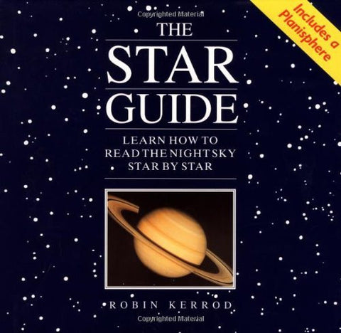The Star Guide: Learn How To Read The Night Sky Star By Star - Wide World Maps & MORE! - Book - Wide World Maps & MORE! - Wide World Maps & MORE!