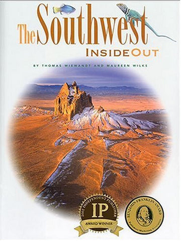 The Southwest Inside Out: An Illustrated Guide to the Land and Its History, 2004 Edition - Wide World Maps & MORE! - Book - Brand: Wild Horizons Publisher - Wide World Maps & MORE!
