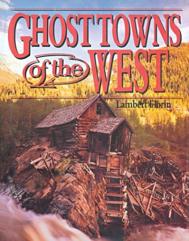 Ghost Towns of the West - Wide World Maps & MORE! - Book - Brand: BBS Publishing Corporation - Wide World Maps & MORE!