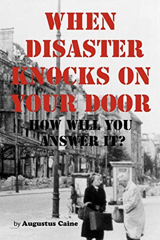 When Disaster Knocks on Your Door How Will You Answer It? - Wide World Maps & MORE!