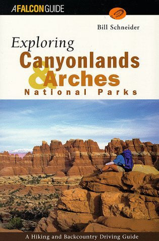 Exploring Canyonlands and Arches National Parks (Exploring Series) - Wide World Maps & MORE! - Book - Wide World Maps & MORE! - Wide World Maps & MORE!