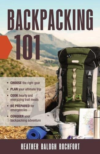Backpacking 101: Choose the Right Gear, Plan Your Ultimate Trip, Cook Hearty and Energizing Trail Meals, Be Prepared for Emergencies, Conquer Your Backpacking Adventures - Wide World Maps & MORE! - Book - ADAMS MEDIA - Wide World Maps & MORE!