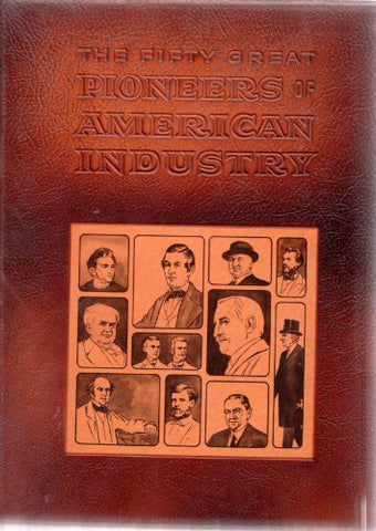 The 50 Great Pioneers of American Industry - Wide World Maps & MORE! - Book - Wide World Maps & MORE! - Wide World Maps & MORE!