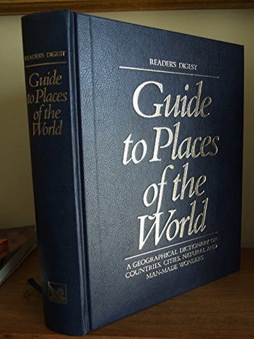 Guide to Places of the World: A Geographical Dictionary (Reader's Digest Guide to Places of the World) - Wide World Maps & MORE! - Book - Wide World Maps & MORE! - Wide World Maps & MORE!
