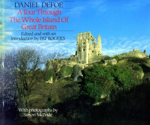 A Tour Through the Whole Island of Great Britain - Wide World Maps & MORE! - Book - Brand: Webb n Bower (Publishers) Ltd - Wide World Maps & MORE!