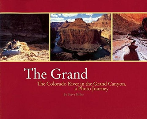 Grand: The Colorado River in the Grand Canyon a Photo Journey - Wide World Maps & MORE! - Book - Brand: Wilderness Press/Grand Canyon Association - Wide World Maps & MORE!