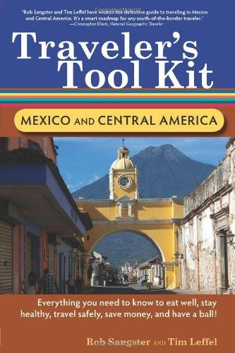Traveler's Tool Kit: Mexico and Central America - Wide World Maps & MORE!