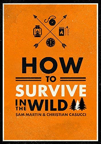 How to Survive in the Wild - Wide World Maps & MORE! - Book - Wide World Maps & MORE! - Wide World Maps & MORE!