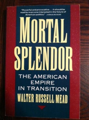 Mortal Splendor: The American Empire in Transition - Wide World Maps & MORE! - Book - Wide World Maps & MORE! - Wide World Maps & MORE!