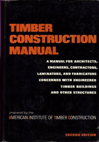 Timber Construction Manual. Second edition. - Wide World Maps & MORE! - Book - Wide World Maps & MORE! - Wide World Maps & MORE!